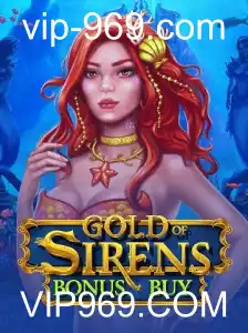 Descubra o Mundo de GoldofSirensBonusBuy no VIP969.COM